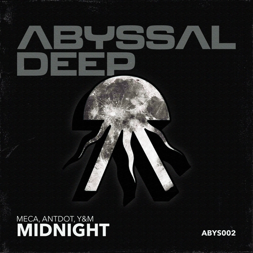 Meca, Antdot & Y&M - Midnight [ABYS002]